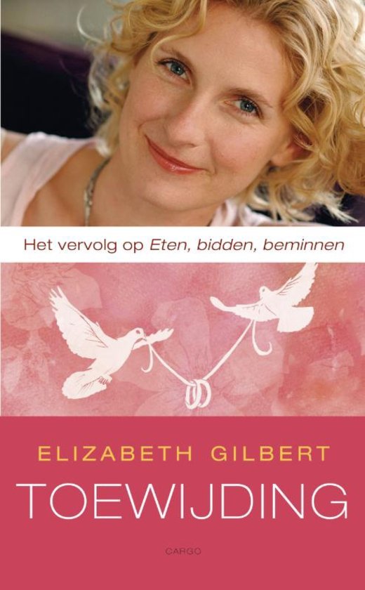Toewijding Elizabeth Gilbert