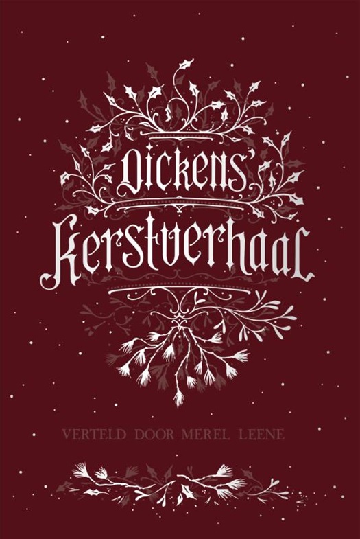 Dickens' Kerstverhaal - Merel Leene