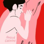 Een liefde - Arnaud Cathrine